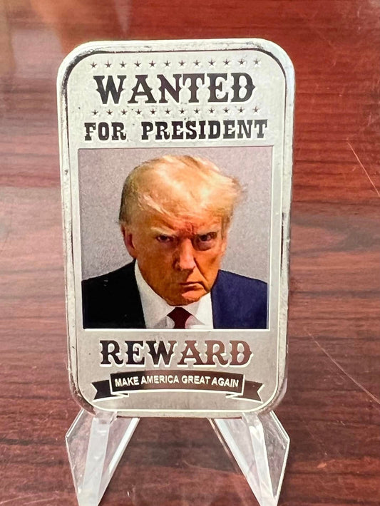 1oz Trump Wanted for President Silberbarren